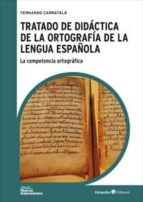 Tratado De Didactica De La Ortografia De La Lenfgua Española