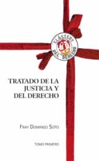 Tratado De La Justicia Y Del Derecho, Tomo I PDF