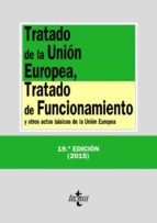 Tratado De La Union Europea, Tratado De Funcionamiento Y Otros Actos Basicos De La Union Europea PDF