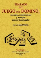 Tratado Del Juego Del Domino:_sus Reglas, Combinaciones Y Precept Os Para Ser Buen Jugador