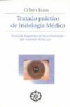 Tratado Practico De Iridologia Medica: Tecnica De Diagnostico De Las Enfermedades Por El Examen De Los Ojos PDF