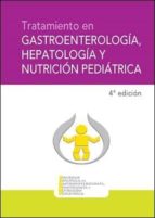 Tratamiento En Gastroenterología, Hepatología Y Nutrición Pediátr Ica