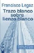 Trazo Blanco Sobre Lienzo Blanco PDF