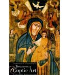 Treasures Of Coptic Art In The Coptic Museums Of Cairo: A Portfol Io Of 10 Masterpieces PDF