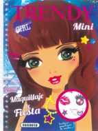 Trendy Girl Mini: Maquillaje De Fiesta PDF