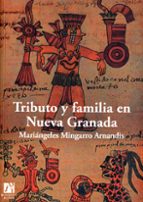 Tributo Y Familia En Nueva Granada