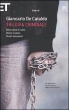 Trilogia Criminale: Nero Come Il Cuore­onora Il Padre­teneri Assa Ssini