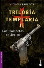 Trilogia Templaria Ii: Las Trompetas De Jerico