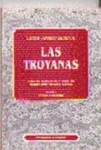 Troyanas, Las