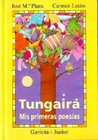 Tungaira: Mi Primer Libro De Poesia