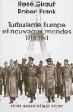 Turbulente Europe Et Nouveaux Mondes: 1914-1941