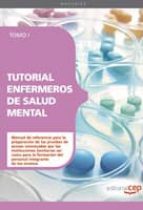 Tutorial Enfermeros De Salud Mental: Tomo I