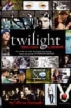 Twilight: The Director S Notebook. The Story Of How We Made The M Ovie