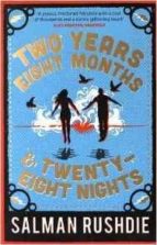 Two Years Eight Months And Twenty-eight Nights: A Novel