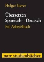 Ubersetzen Spanisch - Deutsch: Ein Arbeitsbuch