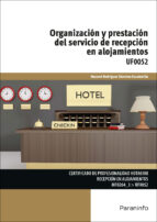 Uf0052 - Organización Y Prestación Del Servicio De Recepción En Alojamientos