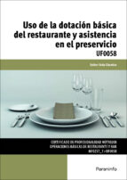 Uf0058 Uso De La Dotacion Basica Del Restaurante Y Asistencia En El Preservicio PDF