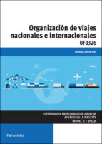 Uf0326 - Organizacion De Viajes Nacionales E Internacionales