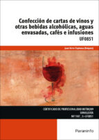 Uf0851 - Confeccion De Cartas De Vinos Y Otras Bebidas Alcoholicas, Aguas Envasadas, Cafes E Infusiones