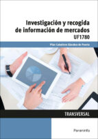 Uf1780 - Investigación Y Recogida De Información De Mercados
