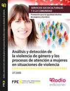 Uf2688 Analisis Y Deteccion De La Violencia De Genero Y Los Procesos De Atencion A Mujeres En Situaciones De Violencia