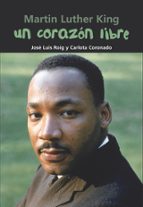 Un Corazon Libre. Martin Luther King PDF