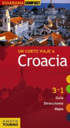 Un Corto Viaje A Croacia 2012 : 3 En 1 Guia, Di Recciones, Mapa PDF