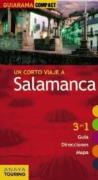 Un Corto Viaje A Salamanca 2011 : 3 En 1 Guia, Direcciones, Mapa