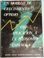 Un Modelo De Crecimiento Óptimo Con Aplicación A La Economía Española