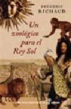 Un Zoologico Para El Rey Sol PDF