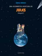 Una Asombrosa Aventura De Jules Vol. 2 Integral
