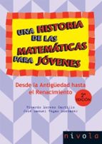 Una Historia De Las Matematicas Para Jovenes : Desde La Ant Igüedad Hasta El Renacimiento PDF