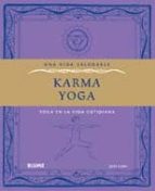 Una Vida Saludable Karma Yoga: Yoga En La Vida Cotidiana PDF