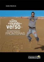 Una Vuelta Al Mundo En Verso: Rompiendo Fronteras
