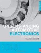 Understanding Automotive Electronics: An Engineering Perspective