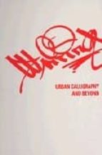 Urban Calligraphy And Beyond