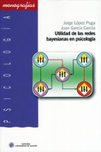 Utilidad De Las Redes Bayesianas En Psicologia PDF