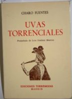 Uvas Torrenciales. Preámbulo De Luis Jiménez Martos PDF