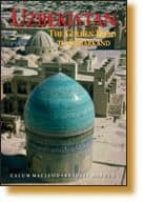 Uzbekistan: The Golden Road To Samarkand PDF