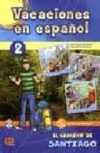 Vacaciones En Español 2: El Camino De Santiago PDF