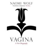 Vagina: A New Biogra
