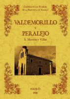 Valdemorillo Y Paralejo. Biblioteca De La Provincia De Madrid: Cr Onica De Sus Pueblos