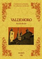 Valdemoro. Biblioteca De La Provincia De Madrid: Cronica De Sus P Ueblos