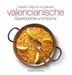 Valencianische Gastronomie Und Kuche