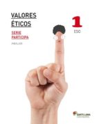 Valores Eticos 1º Eso Participa Ed 2016 Andalucia
