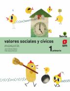 Valores Sociales Y Cívicos 1º Primaria Savia Andalucía