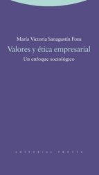 Valores Y Etica Empresarial: Un Enfoque Sociologico PDF