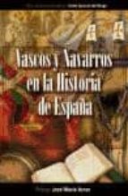 Vascos Y Navarros En La Historia De España