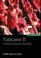 Vaticano Ii: Contexto, Historia, Doctrina