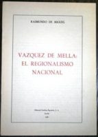 Vázquez De Mella: El Regionalismo Nacional